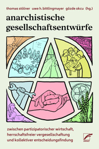 Anarchistische Gesellschaftsentwürfe -  - E-Book
