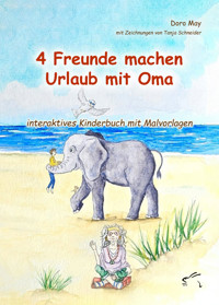 4 Freunde machen Urlaub mit Oma - Doro May - E-Book