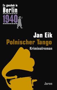 Polnischer Tango - Jan Eik - E-Book