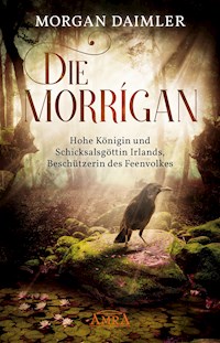 Die Morrígan - Morgan Daimler - E-Book