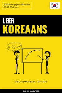 Leer Koreaans - Snel / Gemakkelijk / Efficiënt - Pinhok Languages - E-Book