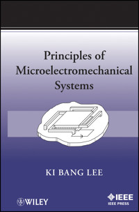 Principles of Microelectromechanical Systems - Ki Bang Lee - E-Book
