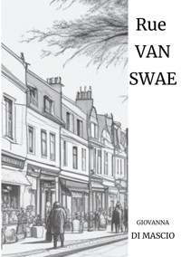 Rue Van Swae - Giovanna Di Mascio - E-Book