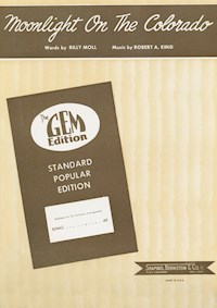 Moonlight On The Colorado - Robert A. King - E-Book