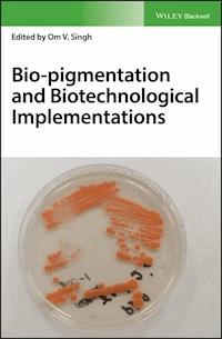 Bio-pigmentation and Biotechnological Implementations -  - E-Book