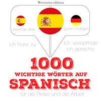 1000 wichtige Wörter auf Spanisch für die Reise und die Arbeit - JM Gardner - Hörbuch
