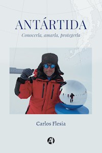 Antártida - Carlos Flesia - E-Book