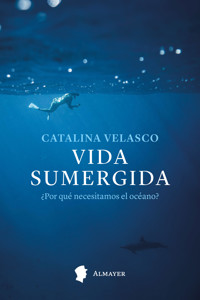 Vida sumergida - Catalina Velasco - E-Book