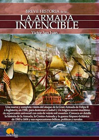 Breve historia de la Armada Invencible - Víctor San Juan - E-Book