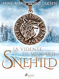 Snehild - La vidente de Midgard - Anne-Marie Vedsø Olesen - E-Book