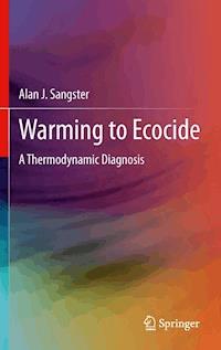Warming to Ecocide - Alan J. Sangster - E-Book