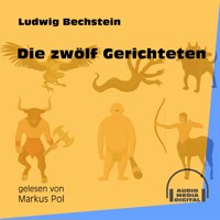 Die zwölf Gerichteten - Ludwig Bechstein - Hörbuch