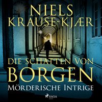 Die Schatten von Borgen - Mörderische Intrige - Niels Krause-Kjær - Hörbuch
