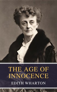 The Age of Innocence - Edith Wharton - E-Book