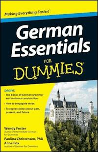 German Essentials For Dummies - Wendy Foster - E-Book