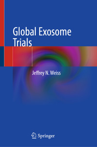 Global Exosome Trials - Jeffrey N. Weiss - E-Book