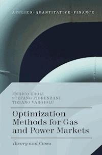 Optimization Methods for Gas and Power Markets - Enrico Edoli - E-Book