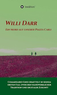 Ein Mord auf unserer Piazza Carli - Willi Darr - E-Book