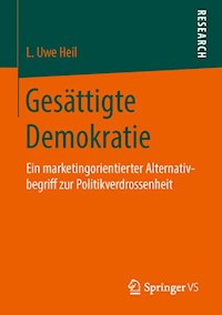 Gesättigte Demokratie - L. Uwe Heil - E-Book
