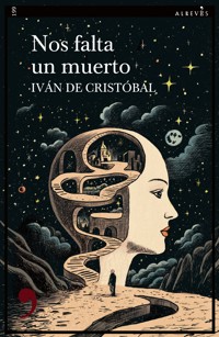 Nos falta un muerto - Iván de Cristóbal - E-Book