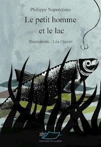 Le petit homme et le lac - Philippe Napoletano - E-Book