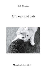 Of hogs and cats - Bali Kiknadze - E-Book