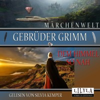 Dem Himmel so nah - Silvia Kemper - Hörbuch