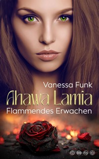 Ahawa Lamia - Vanessa Funk - E-Book