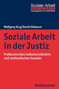 Soziale Arbeit in der Justiz - Daniel Niebauer - E-Book