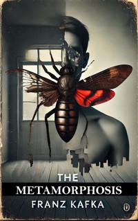 The Metamorphosis  - Franz  kafka - E-Book