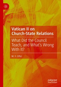 Vatican II on Church-State Relations - M. Y. Ciftci - E-Book