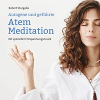 Autogene und geführte Atem Meditation (ungekürzt) - Robert Stargalla - Hörbuch