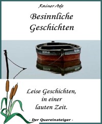 Besinnliche Geschichten - Rainer Ade - E-Book
