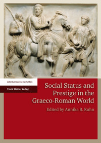 Social Status and Prestige in the Graeco-Roman World -  - E-Book