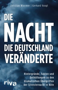 Die Nacht, die Deutschland veränderte - Gerhard Voogt - E-Book