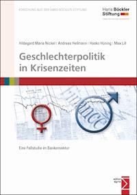 Geschlechterpolitik in Krisenzeiten - Hildegard Maria Nickel - E-Book