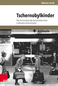 Tschernobylkinder - Melanie Arndt - E-Book