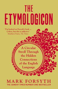 The Etymologicon - Mark Forsyth - E-Book