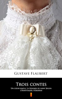 Trois contes - Gustave Flaubert - E-Book