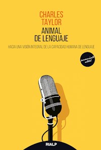 Animal de lenguaje - Charles Taylor - E-Book