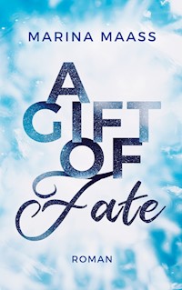 A Gift of Fate - Marina Maaß - E-Book + Hörbuch
