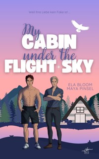 My Cabin under the Flight Sky - Hunter & Raphael - Maya Pinsel - E-Book