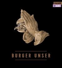 Burger Unser - eBook - Hubertus Tzschirner - E-Book