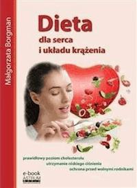 Dieta dla serca i układu krążenia - Małgorzata Borgman - E-Book