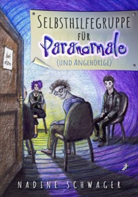 Selbsthilfegruppe für Paranormale - Nadine Schwager - E-Book