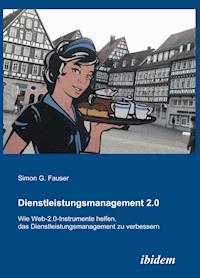 Dienstleistungsmanagement 2.0 - Simon G Fauser - E-Book