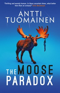 The Moose Paradox - Antti Tuomainen - E-Book