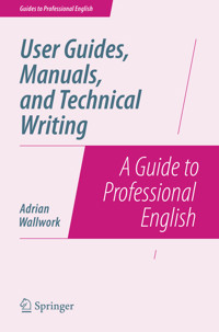User Guides, Manuals, and Technical Writing - Adrian Wallwork - E-Book