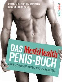 Das Men's Health Penis-Buch - Frank Sommer - E-Book