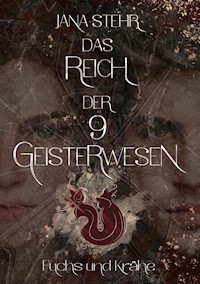 Das Reich der 9 Geisterwesen - Jana Stehr - E-Book